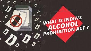 What is India's Alcohol Prohibition Act?