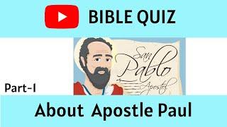 Bible Quiz • Part-1 • About  Apostle Paul • Salvation in Christ