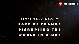 Pace of Change: Disrupt the World in a DAY!? By @FanaticalFuturist