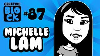 MICHELLE LAM | CREATIVE BLOCK #87