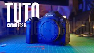 Tuto CANON EOS R5 MARK II / Mon premier réglage du monstre