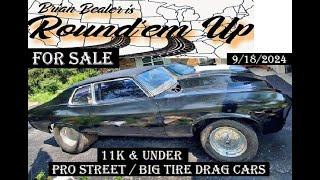 WOW FOR SALE OVER 25 DIFFERENT PRO STREET / BIG TIRE DRAG CARS 11K & UNDER