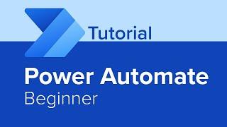 Power Automate Beginner Tutorial
