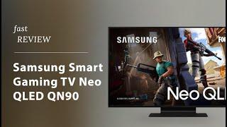 Samsung Smart Gaming TV Neo QLED QN90 | Fast Review | Fast Shop