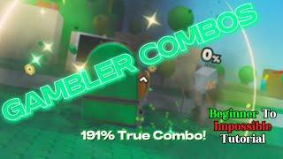 GAMBLER COMBOS 191% TRUE COMBO, BEGINNER TO IMPOSSIBLE TUTORIAL | Project Smash