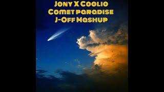 Jony X Coolio - Comet Paradise (DJ Anar mash-up)