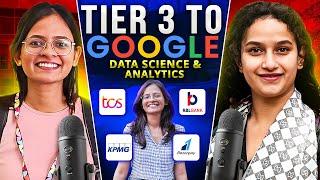 How She Cracked Google after coming from Tier 3 College| Roadmap for Data Science & Analytics |