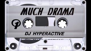 DJ Hyperactive - Much Drama (1997) [HD]