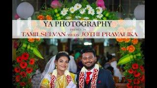 YA PHOTOGRAPHY  |  TAMILSELVAN JOTHIPRAVALIKA  |  WEDDING CANDID VIDEO