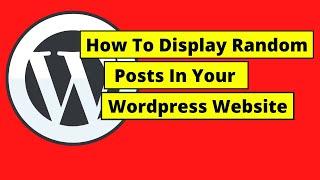 How To Display Random Posts In Wordpress