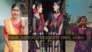 New santali Instagram reels video 2024