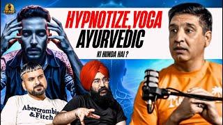 What is the reality of Hypnotise  | Jagmohan Singh Yoga Instructor | Everest Podcast |