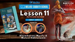 MelVee Sabbath School Lesson 11 | Ruth and Esther | Q2 2025
