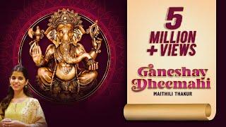 Ganeshay Dheemahi | Maithili Thakur | Ajay Atul | Ganesh Utsav Special