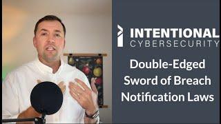 Intentional Brief 10-15-2024: Double-Edged Sword of Breach Notification Laws