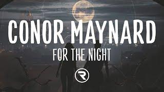 Conor Maynard - For the Night (Lyrics)