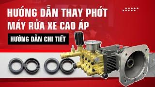 Hướng dẫn thay phớt máy rửa xe cao áp - Điện máy Lucky