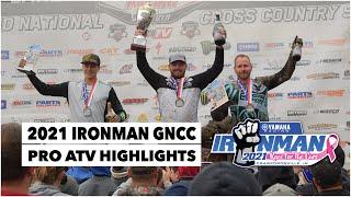 2021 Ironman GNCC Pro ATV Highlights