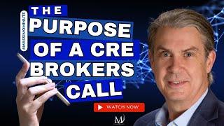 The Purpose of a CRE Brokers Call with Doug Molyneaux |  Massimo Minute