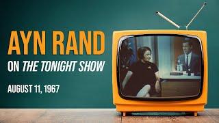 Ayn Rand on The Tonight Show Starring Johnny Carson | Aug. 1967