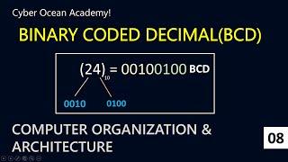 Binary Coded Decimal (BCD) Code | Cyber Ocean Academy!