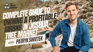 Complete Guide to Owning A Profitable Airbnb In Joshua Tree Market