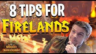 8 OVERPOWERED TIPS FOR FIRELANDS - CATACLYSM CLASSIC