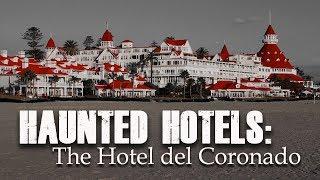 Haunted Hotels #1 | The Hotel del Coronado | Coronado Island, California | Raven Reads