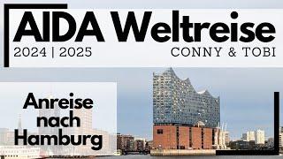 AIDA Weltreise 2024/2025 | Anreise nach Hamburg | Vorfreude und Hamburgs Sehenswürdigkeiten