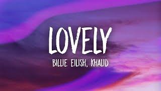 Billie Eilish - lovely (Lyrics) ft. Khalid