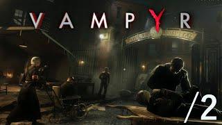 Elara Plays Vampyr - Part 2 - Too Much Chit-Chat at the Hospital