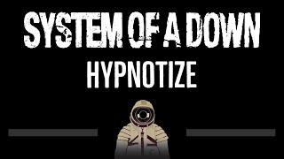 System Of A Down • Hypnotize (CC)  [Karaoke] [Instrumental Lyrics]