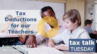 Tax Talk Tuesday: Tax Deductions for our Teachers