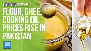 Flour, Ghee, Cooking Oil Prices Rise in Pakistan | Dawn News English