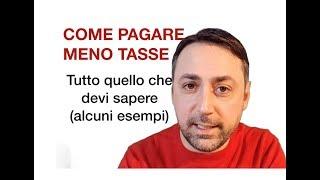 COME PAGARE MENO TASSE!!! Tutto quello che devi sapere (con gli esempi pratici)