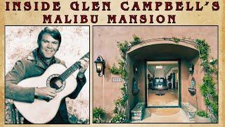 Inside Glen Campbell's Magnificent Malibu Mansion