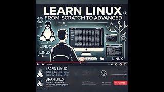 Learn Linux from Scratch to Advanced