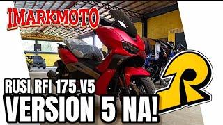 VERSION 5 NA  2024 RUSI RFI 175 V5 | Ano Ang BAGO? #iMarkMoto