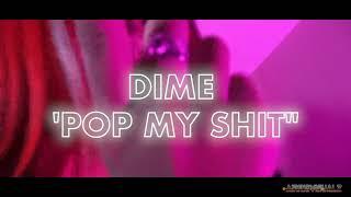 Dime Monroe - Pop My Shit (Official Video)