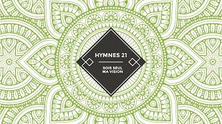 HYMNES21 STUDIOS -  Sois seul ma vision