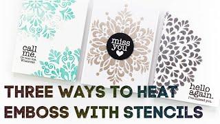 Heat Embossing with Stencils Three Ways | WOW! Embossing