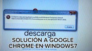 Chromesetup.exe no es una aplicación win32 válida SOLUCIÓN CHROME is not a valid win32 application