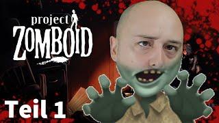 Project Zomboid | Build 41_78_7 | Teil 1 l gameplay german 