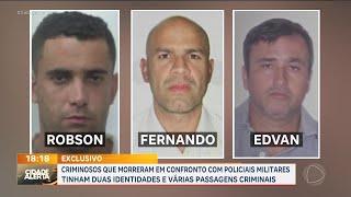 Exclusivo: criminosos mortos em confronto com a PM tinham identidades falsas e longa ficha criminal