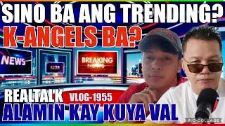 KUYA VAL MAY REALTALK NA NAMAN | SINO ANG TOTOONG VIRAL? BUBUWAGIN NA NGA BA ANG MGA LOVE TEAM?