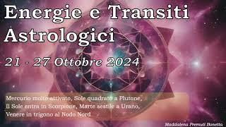  Settimana Astrologica dal 21 al 27 Ottobre 2024 ️↪ ️ ;