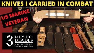 The Knives I Carried Into Combat - US MARINE VETERAN