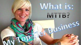 MTTB: My Top Tier Business