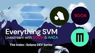 LIVE STREAM l Future of SVM and Open Source with SOON and Anza