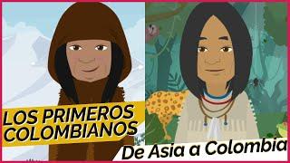 Los Primeros Habitantes de Colombia: Un Viaje desde Asia | Historia de Colombia | Historia Patria